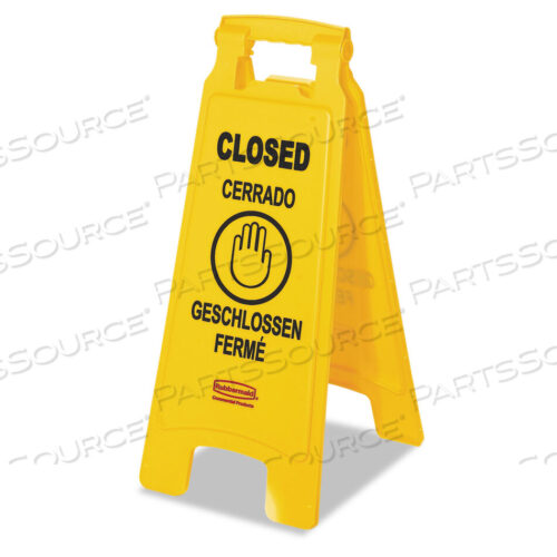 OEM#: FG611278YELMULTILINGUAL CLOSED SIGN, 2-SIDED, 11 X 12 X 25, YELLOW by Rubbermaid Medical Division