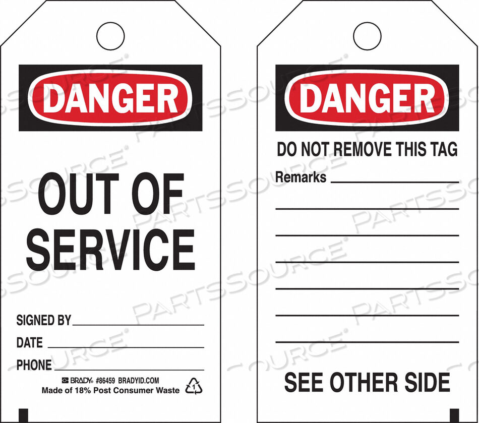 OEM#: 86459SELF-LAMINATING DANGER OUT OF SERVICE TAG, POLYESTER, 3W X 5-3/4H by Brady Americas