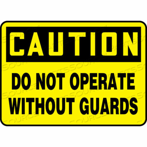OEM#: MEQC720VSCAUTION SIGN, DO NOT OPERATE WITHOUT GUARDS, 10W X 7H, ADHESIVE VINYL by Accuform Manufacturing, Inc.