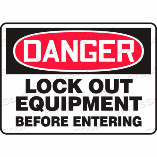 OEM#: MLKT106VPDANGER SIGN, LOCKOUT EQUIPMENT BEFORE ENTERING, 10W X 7H, PLASTIC by Accuform Manufacturing, Inc.