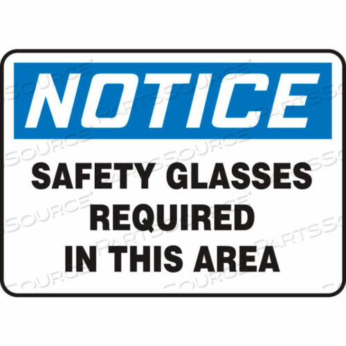 OEM#: MPPA801VSNOTICE SIGN, SAFETY GLASSES REQUIRED IN THIS AREA, 14W X 10H, ADHESIVE VINYL by Accuform Manufacturing, Inc.