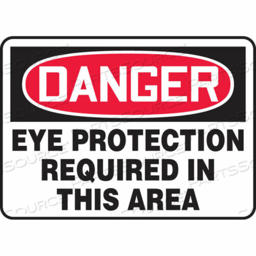 OEM#: MPPE010VSDANGER SIGN, EYE PROTECTION REQUIRED IN THIS AREA, 14W X 10H, ADHESIVE VINYL by Accuform Manufacturing, Inc.