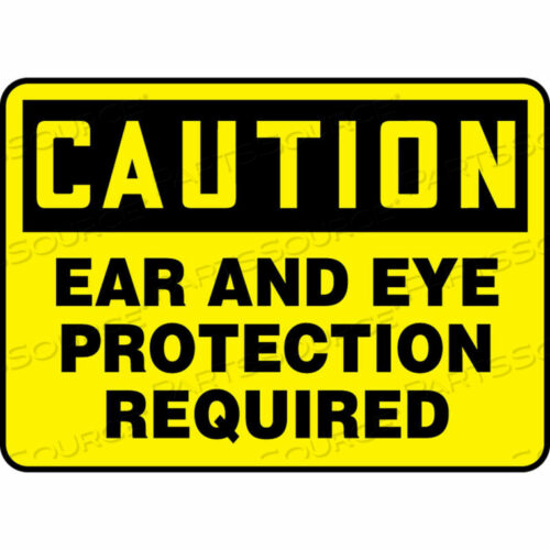 OEM#: MPPE436VACAUTION SIGN, EAR AND EYE PROTECTION REQUIRED, 10W X 7H, ALUMINUM by Accuform Manufacturing, Inc.