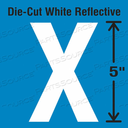 OEM#: DWR-5-X-5DIE-CUT REFLECTIVE LETTER LABEL X PK5 by Strance, Inc.