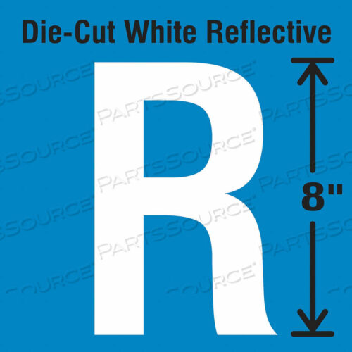 OEM#: DWR-SINGLE-8-RDIE-CUT REFLECTIVE LETTER LABEL R by Strance, Inc.