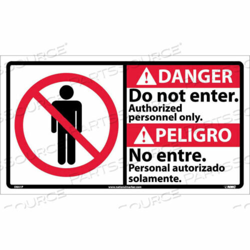 OEM#: DBA1PBILINGUAL VINYL SIGN - DANGER DO NOT ENTER AUTHORIZED PERSONNEL ONLY by National Marker Company