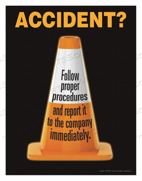 OEM#: P4688SAFETY POSTER ACCIDENT FOLLOW PROPER EN by SafetyPoster