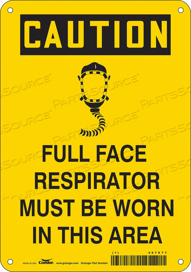 OEM#: 467X77SAFETY SIGN 7 W 10 H 0.032 THICKNESS by Condor