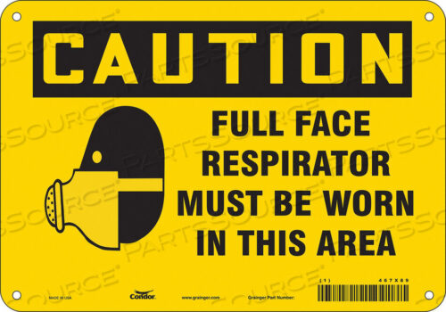 OEM#: 467X89SAFETY SIGN 10 W 7 H 0.004 THICKNESS by Condor