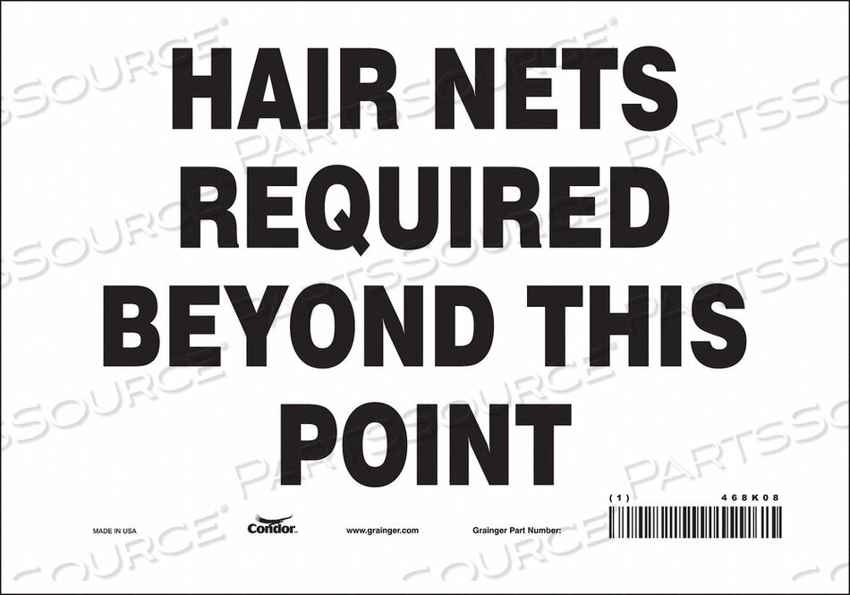 OEM#: 468K08SAFETY SIGN 10 W 7 H 0.004 THICKNESS by Condor