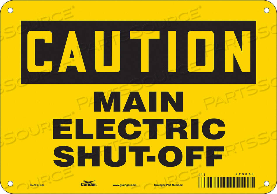 OEM#: 475P61SAFETY SIGN 10 W 7 H 0.032 THICKNESS by Condor