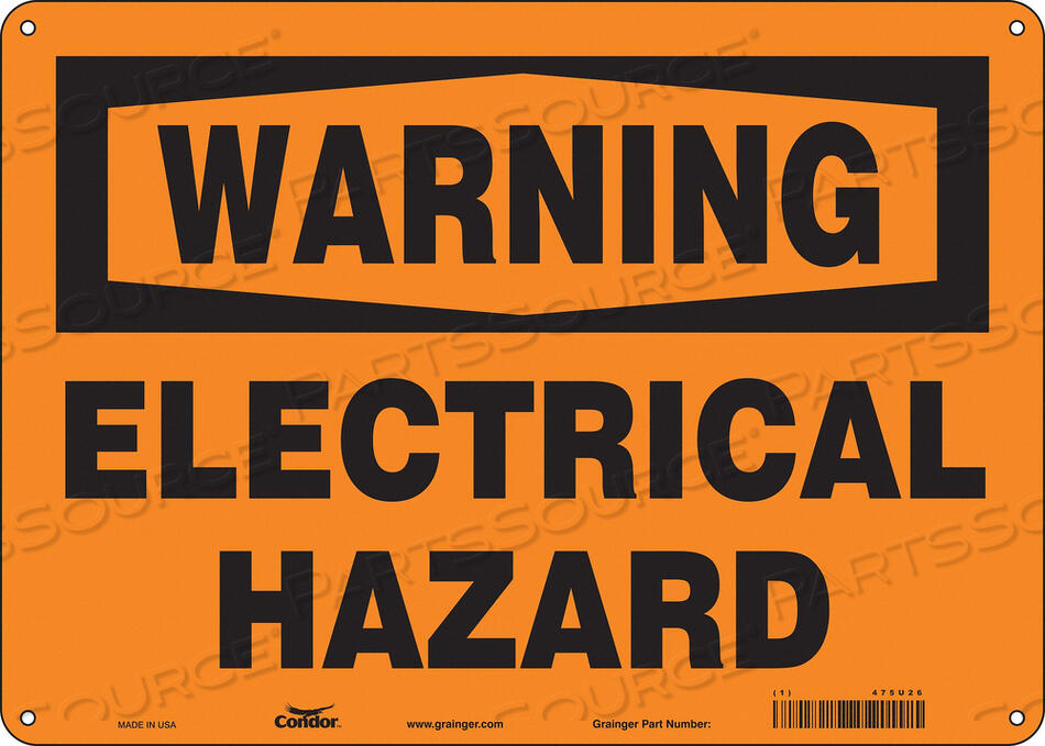 OEM#: 475U26SAFETY SIGN 14 W 10 H 0.032 THICKNESS by Condor