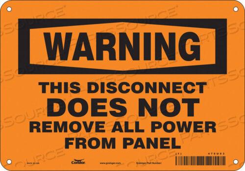 OEM#: 475U53SAFETY SIGN 10 W 7 H 0.055 THICKNESS by Condor