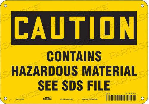 OEM#: 476G66SAFETY SIGN 10 WX7 H 0.032 THICKNESS by Condor