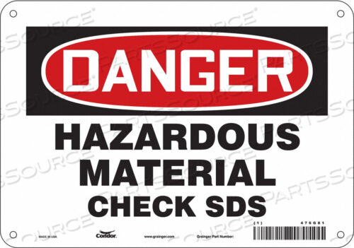 OEM#: 476G81SAFETY SIGN 10 WX7 H 0.055 THICKNESS by Condor