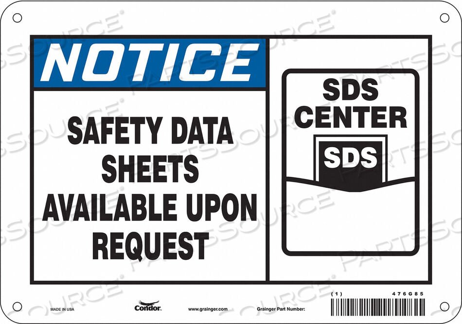 OEM#: 476G85SAFETY SIGN 10 WX7 H 0.032 THICKNESS by Condor
