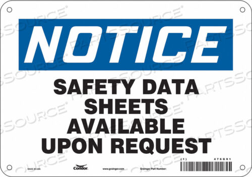 OEM#: 476G91SAFETY SIGN 10 WX7 H 0.032 THICKNESS by Condor