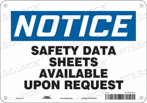 OEM#: 476G93SAFETY SIGN 10 WX7 H 0.055 THICKNESS by Condor