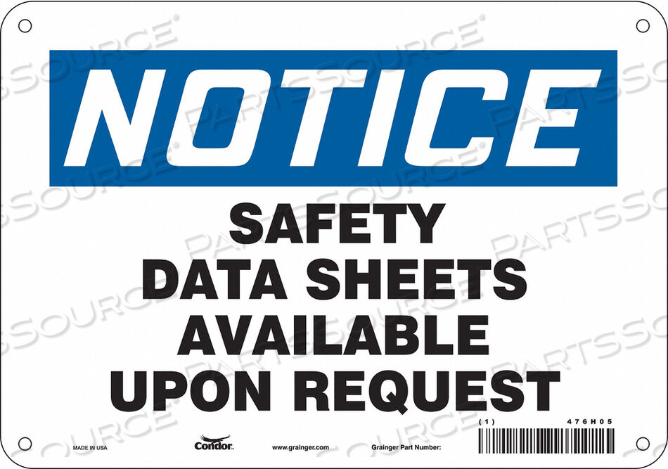 OEM#: 476H05SAFETY SIGN 10 WX7 H 0.032 THICKNESS by Condor