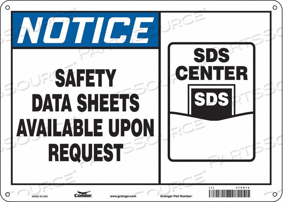 OEM#: 476H12SAFETY SIGN 14 WX10 H 0.032 THICKNESS by Condor