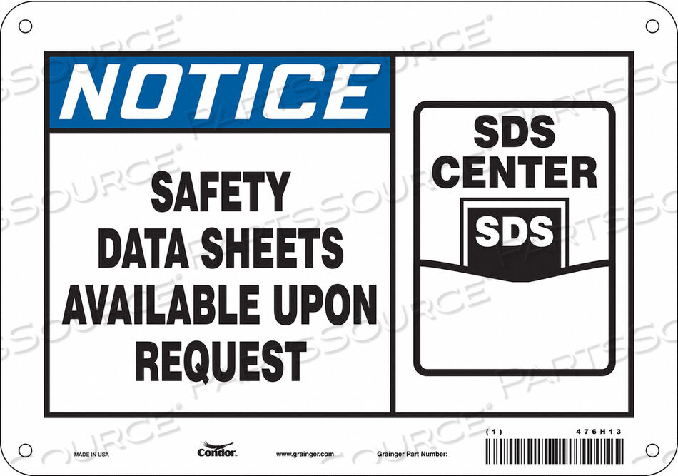 OEM#: 476H13SAFETY SIGN 10 WX7 H 0.055 THICKNESS by Condor