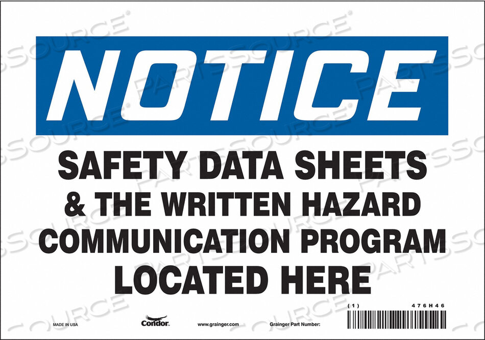 OEM#: 476H46SAFETY SIGN 10 WX7 H 0.004 THICKNESS by Condor