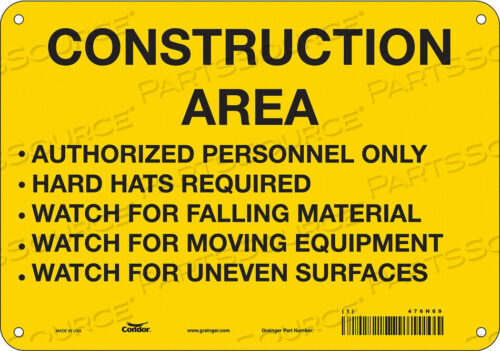 OEM#: 476H69SAFETY SIGN 10 W 7 H 0.055 THICKNESS by Condor