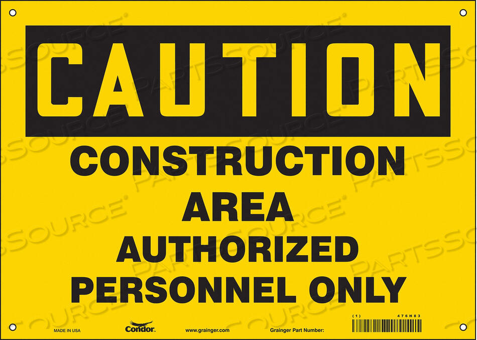 OEM#: 476H83SAFETY SIGN 14 W 10 H 0.032 THICKNESS by Condor