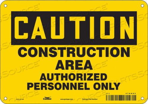 OEM#: 476H85SAFETY SIGN 10 W 7 H 0.055 THICKNESS by Condor