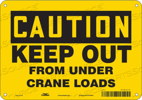 OEM#: 476J17SAFETY SIGN 10 W 7 H 0.055 THICKNESS by Condor