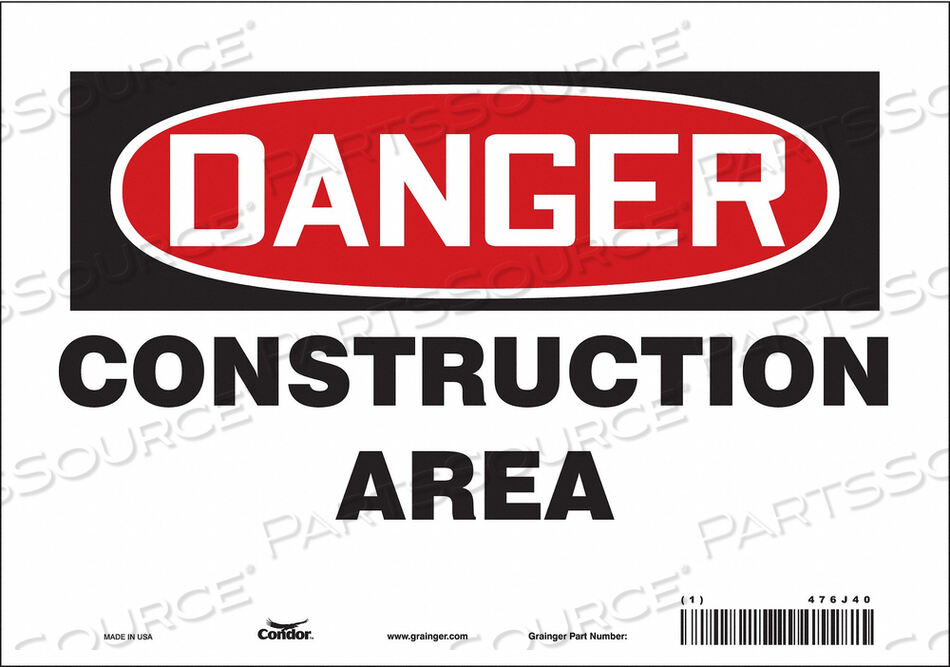 OEM#: 476J40SAFETY SIGN 10 W 7 H 0.004 THICKNESS by Condor