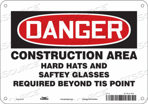 OEM#: 476J49SAFETY SIGN 10 W 7 H 0.032 THICKNESS by Condor
