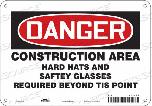 OEM#: 476J52SAFETY SIGN 10 W 7 H 0.055 THICKNESS by Condor