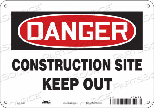 OEM#: 476J99SAFETY SIGN 10 WX7 H 0.032 THICKNESS by Condor