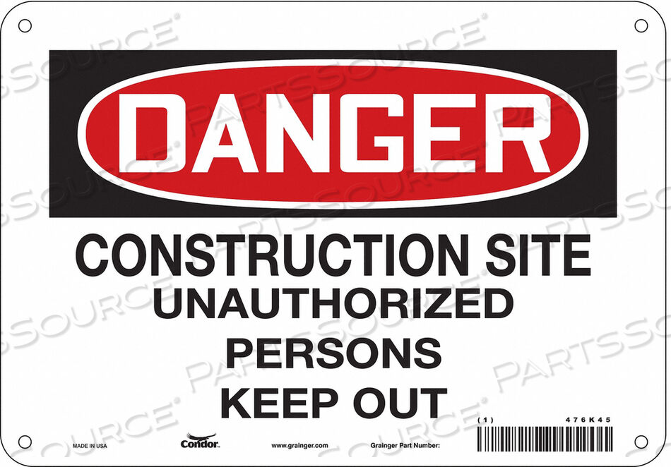 OEM#: 476K45SAFETY SIGN 10 WX7 H 0.055 THICKNESS by Condor