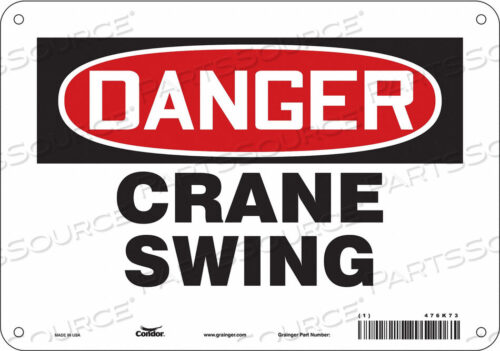 OEM#: 476K73SAFETY SIGN 10 WX7 H 0.032 THICKNESS by Condor