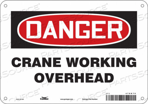 OEM#: 476K79SAFETY SIGN 10 WX7 H 0.032 THICKNESS by Condor