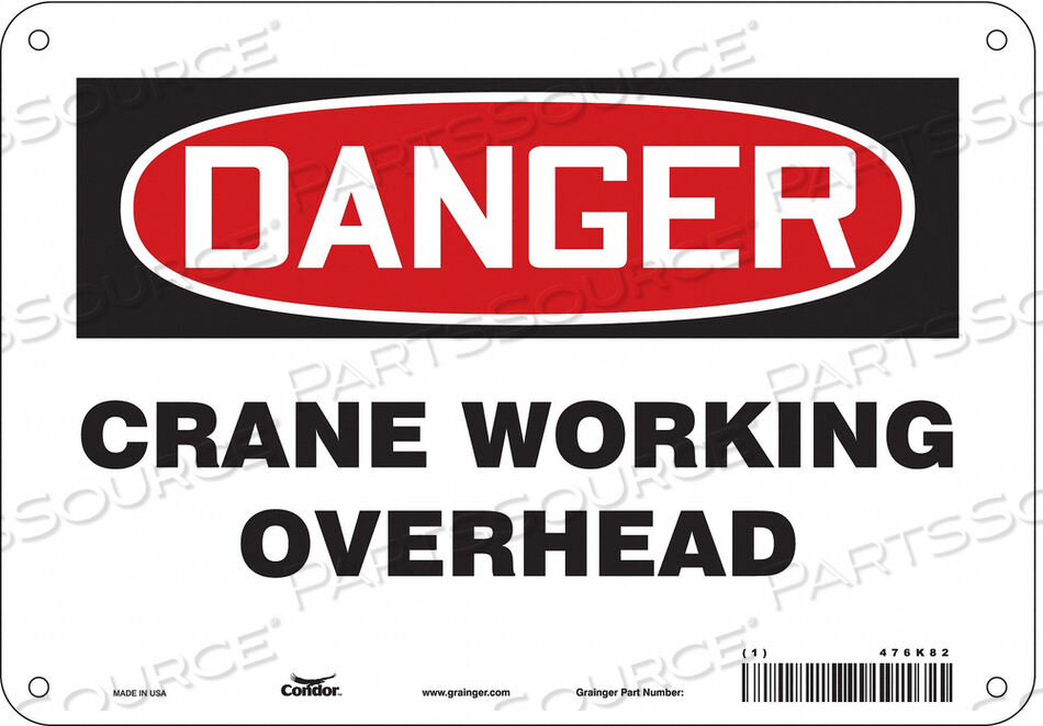 OEM#: 476K82SAFETY SIGN 10 WX7 H 0.055 THICKNESS by Condor