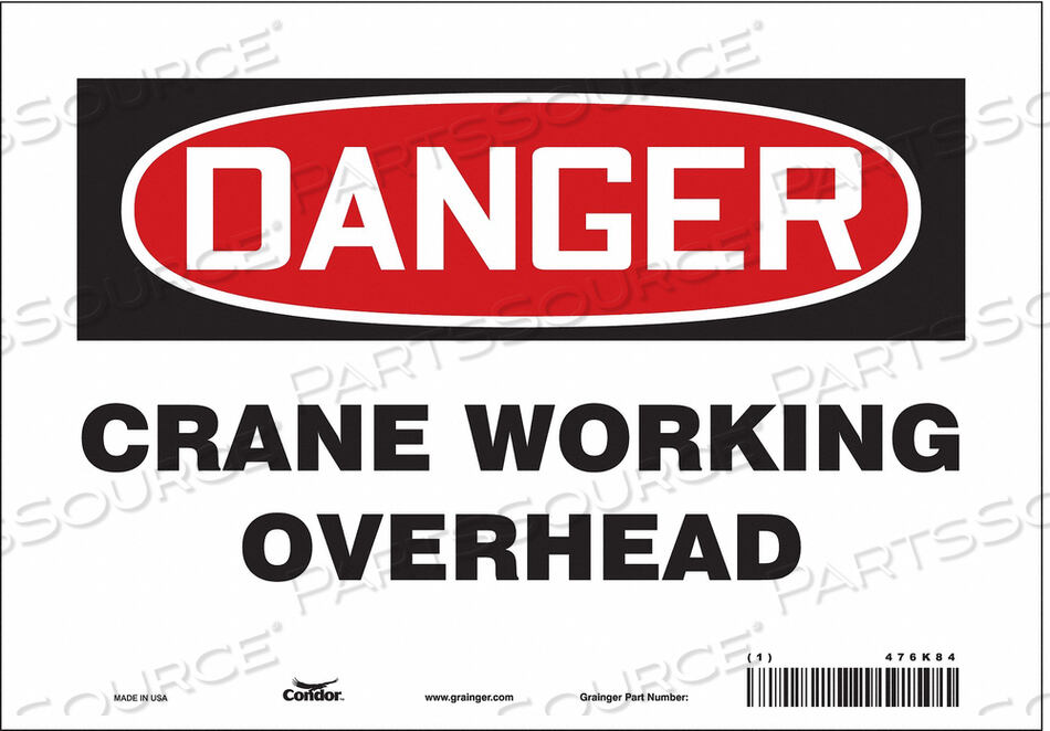 OEM#: 476K84SAFETY SIGN 10 WX7 H 0.004 THICKNESS by Condor