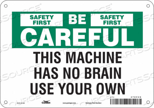 SAFETY SIGN 10 W 7 H 0.055 THICKNESS