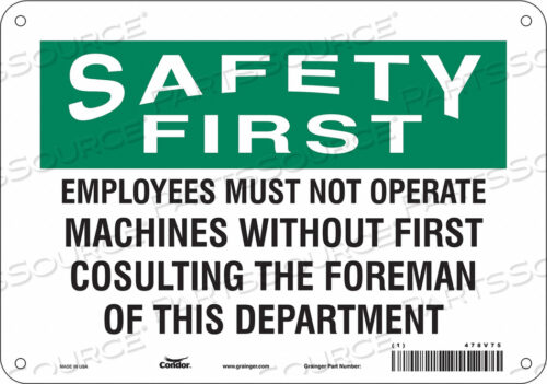 SAFETY SIGN 10 W 7 H 0.032 THICKNESS
