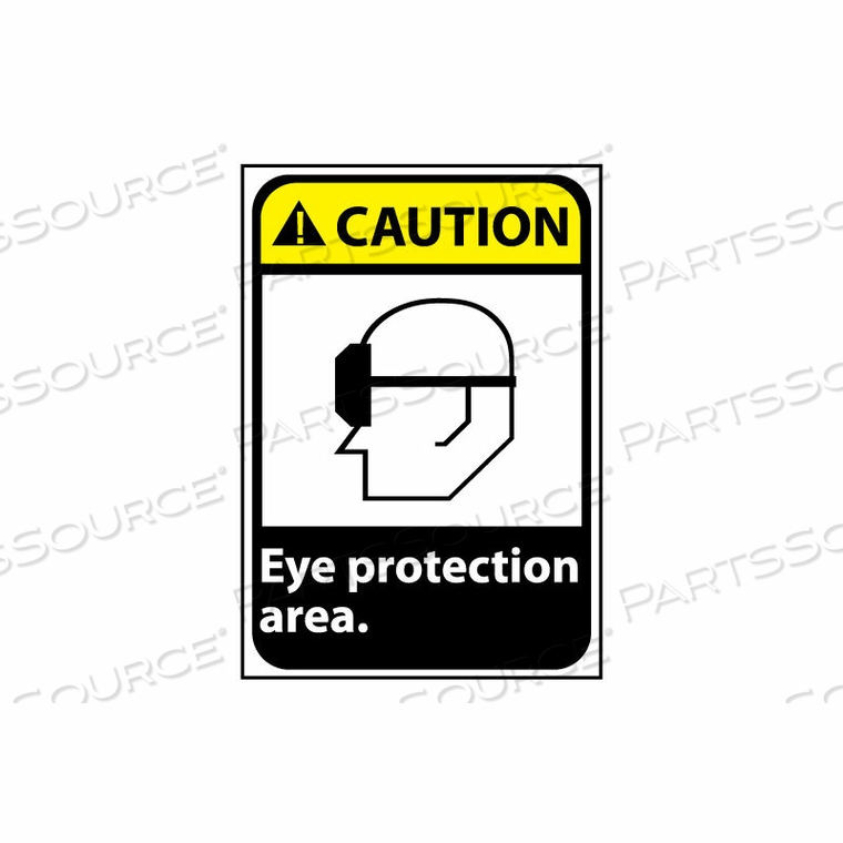 CAUTION SIGN 14X10 RIGID PLASTIC - EYE PROTECTION AREA