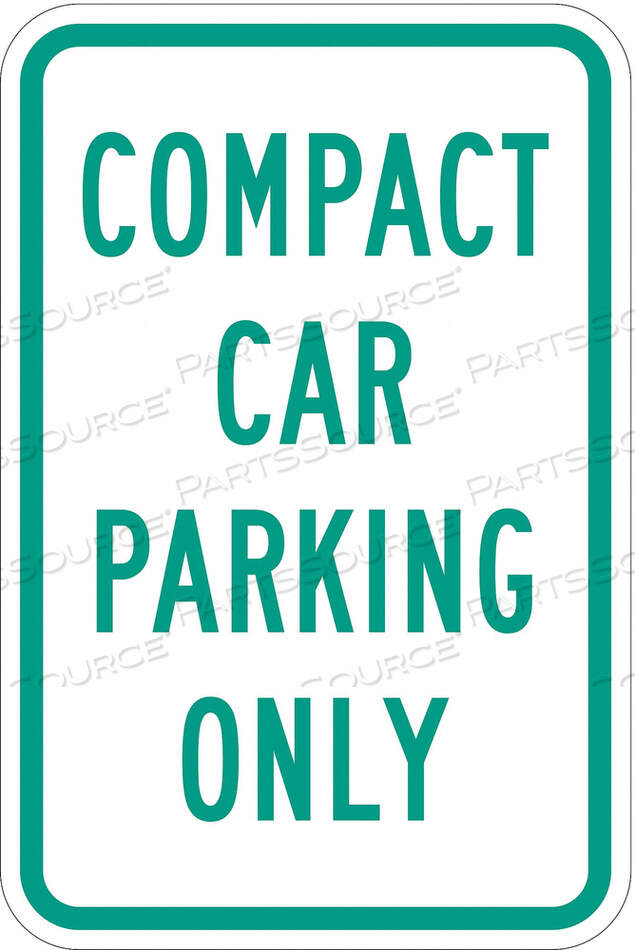OEM#: T1-1036-HI_12X18PARKING SIGN 18 H 12 W ALUMINUM by Lyle Signs Inc.