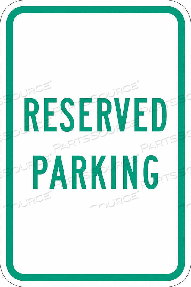 OEM#: T1-1032-DG_12X18PARKING SIGN 18 H 12 W ALUMINUM by Lyle Signs Inc.