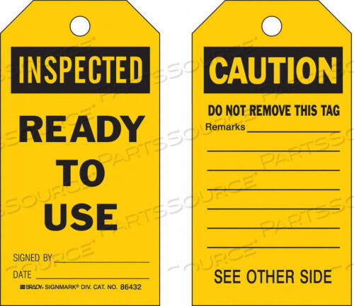 OEM#: 86716INSPECTED TAG 7 X 4 IN BK/YEL PK100 by Brady Americas