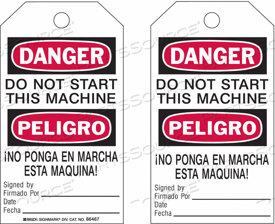 OEM#: 86467DANGER BILINGUAL TAG 7 X 4 IN PK10 by Brady Americas