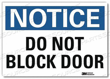 OEM#: U1-1039-RD_7X5NOTICE SIGN DO NOT BLOCK DOOR 5 HX7 W by Lyle Signs Inc.