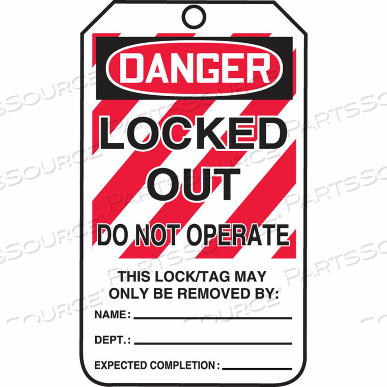 OEM#: MLT407PTPLOCKOUT TAG, DANGER LOCKED OUT DO NOT OPERATE, RP-PLASTIC, 25/PACK by Accuform Manufacturing, Inc.