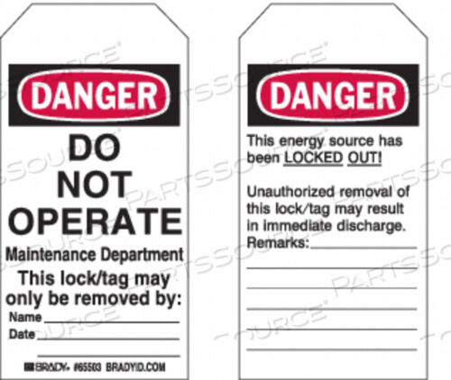 OEM#: 65441LOCKOUT TAG- DANGER DO NOT OPERATE, 2 SIDED, POLYESTER, 4W X 5-3/4H, 25/PACK by Brady Americas