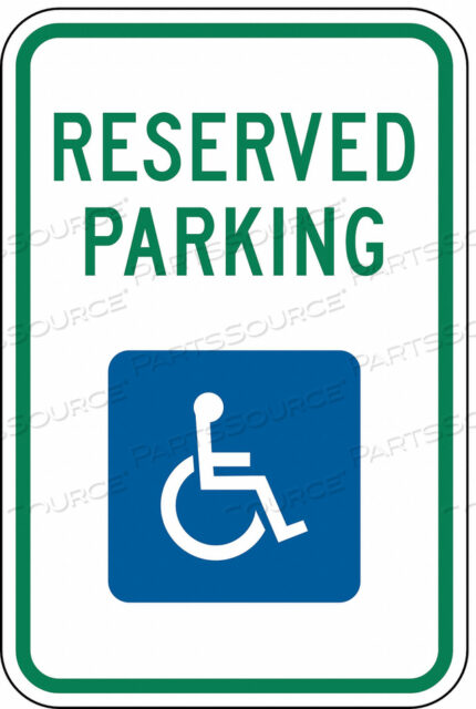 OEM#: R7-8-12HAD9648 ПАРКОВОЧНЫЙ ЗНАК ДЛЯ ИНВАЛИДОВ 18 H 12 W ALUM от Lyle Signs Inc.